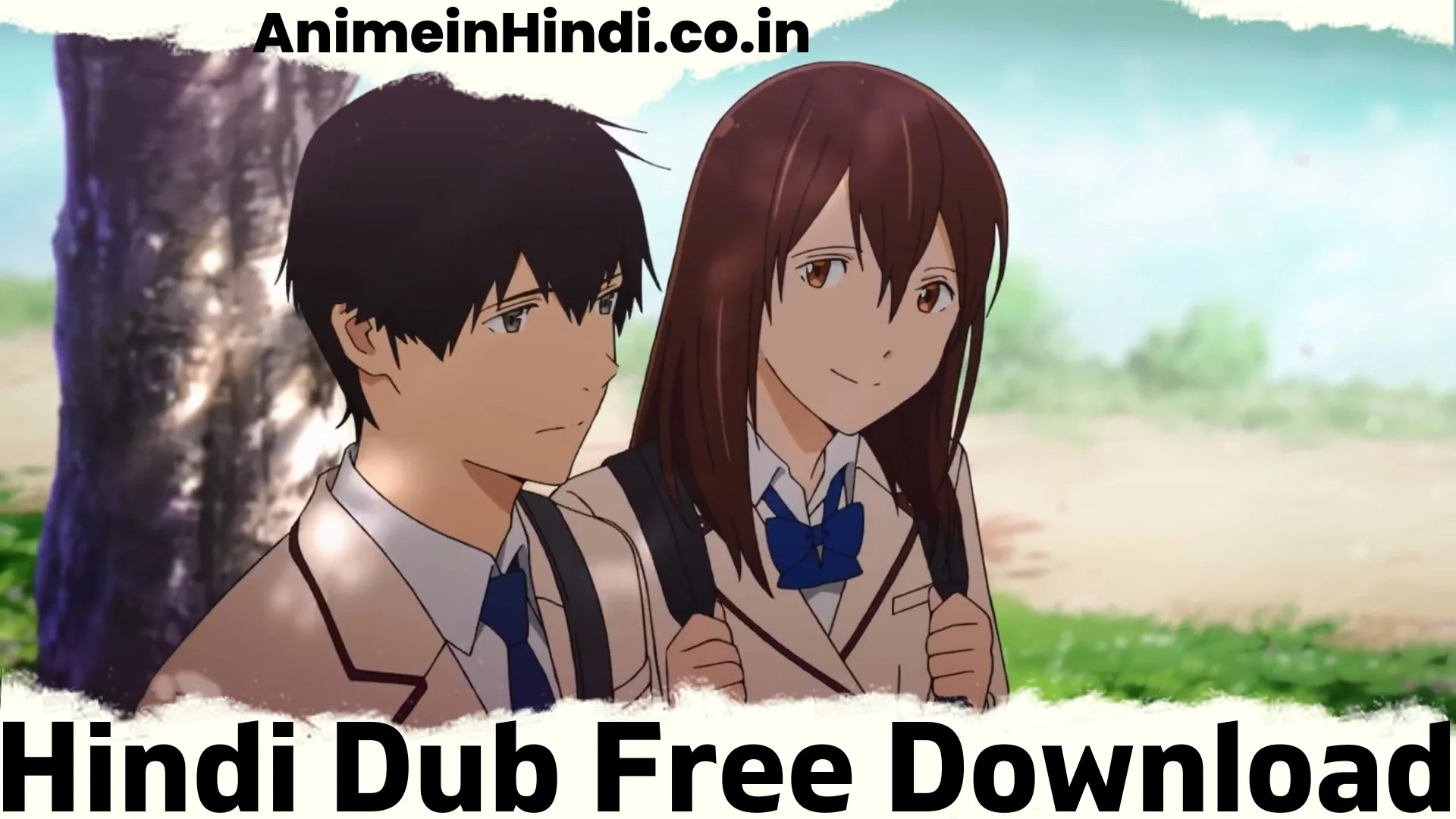 I Want to Eat Your Pancreas Hindi Dub / 480p, 720p, 1080p / Kimi no Suizou wo Tabetai Hindi Dubbed / Free Download